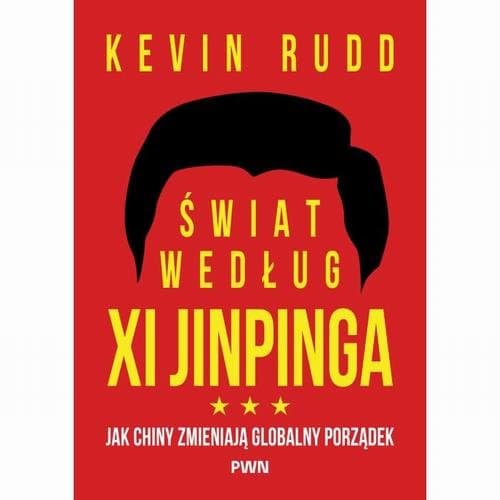 Świat według Xi Jinpinga — Kevin Rudd