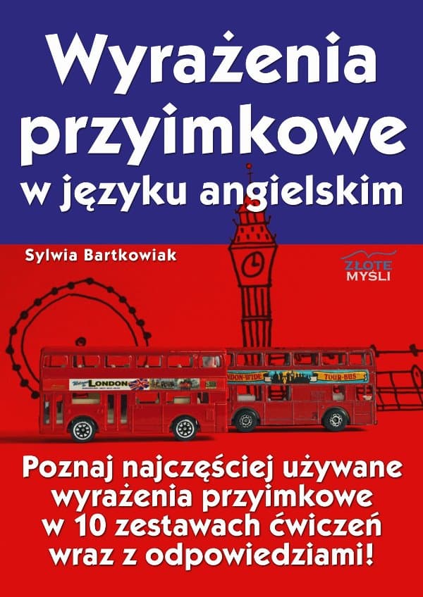 Wyrażenia przyimkowe w języku angielskim — Sylwia Bartkowiak