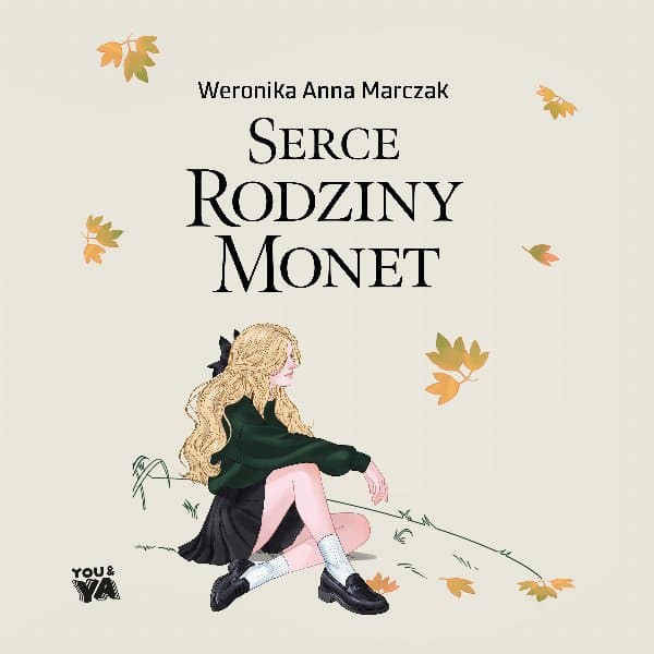 Serce rodziny Monet. Tom 1 — Weronika Marczak