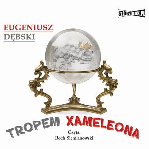 Tropem Xameleona — Eugeniusz Dębski
