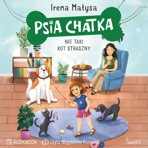 Psia Chatka. Nie taki kot straszny — Irena Małysa
