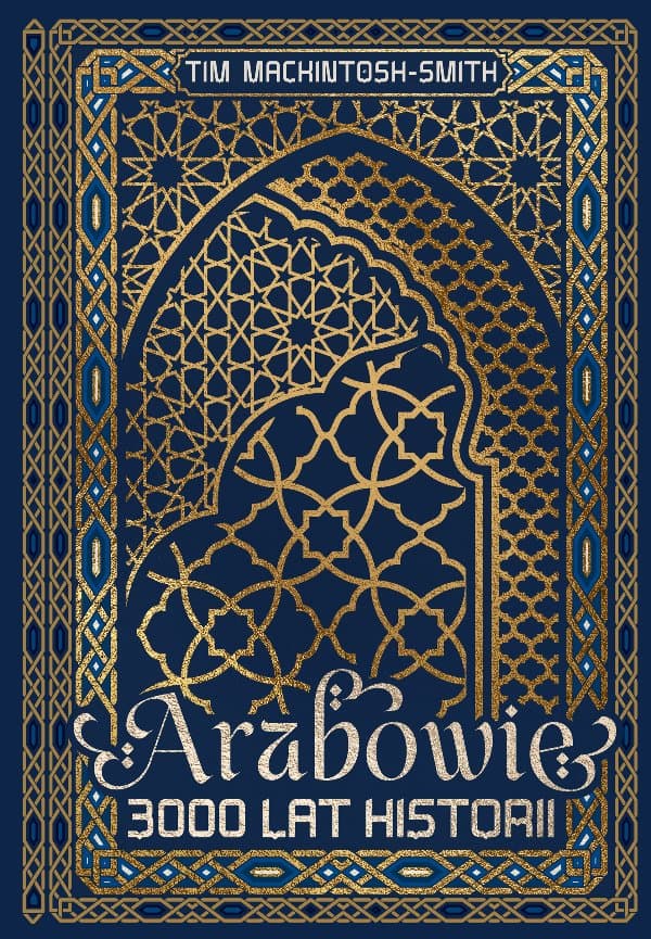 Arabowie. 3000 lat historii — Tim Mackintosh-Smith