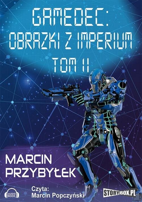 Gamedec. Część 5.2 Obrazki z imperium. Tom 2 — Marcin Przybyłek