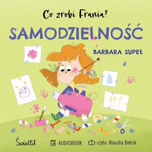 Samodzielność. Co zrobi Frania? Tom 8 — Barbara Supeł