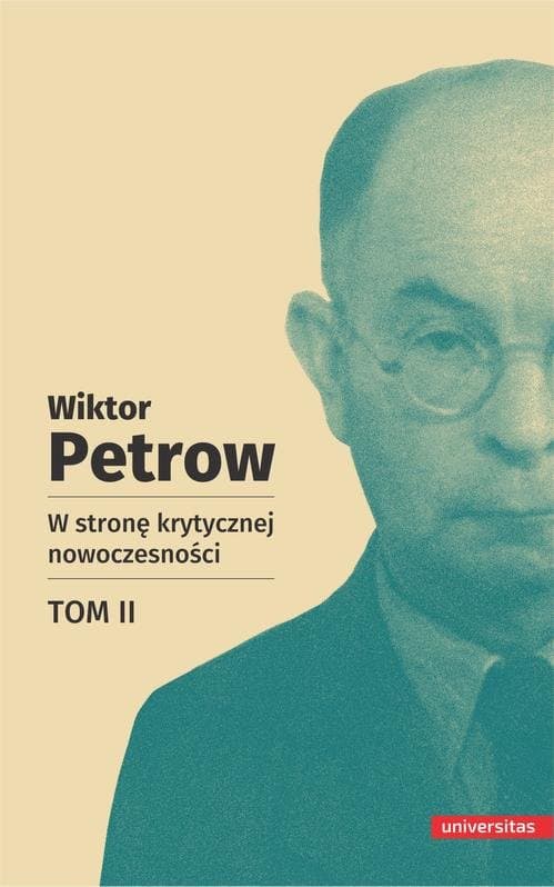 W stronę krytycznej nowoczesności, tom II — Wiktor Petrow