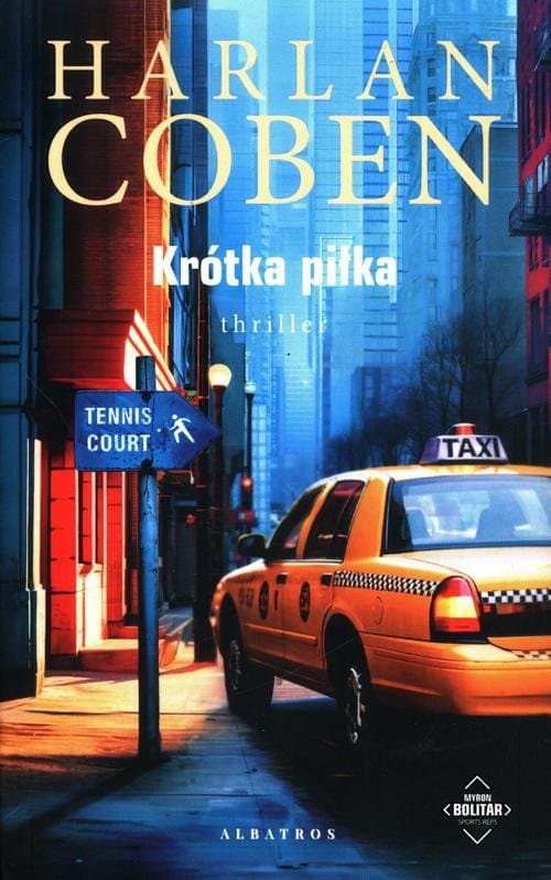 KRÓTKA PIŁKA. Myron Bolitar — Harlan Coben