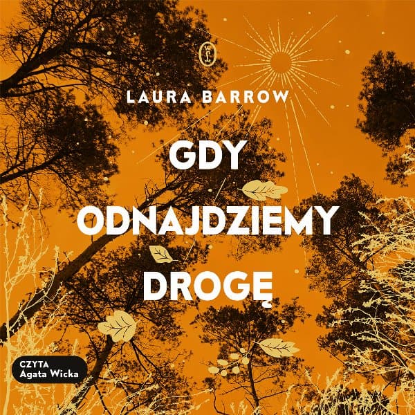 Gdy odnajdziemy drogę — Laura Barrow