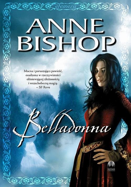 Belladonna, Efemera – tom 2 — Anne Bishop
