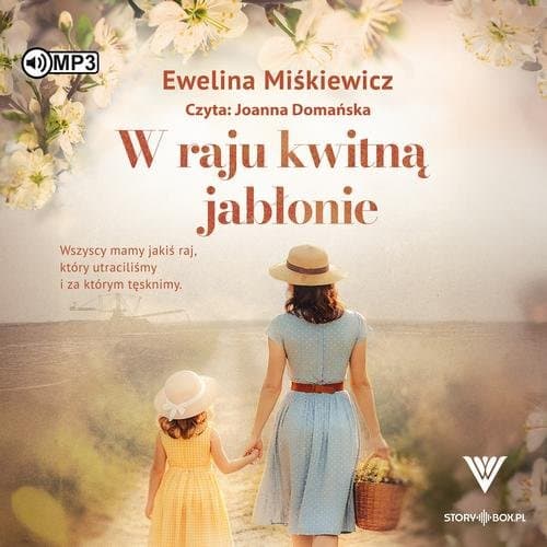 W raju kwitną jabłonie — Ewelina Miśkiewicz