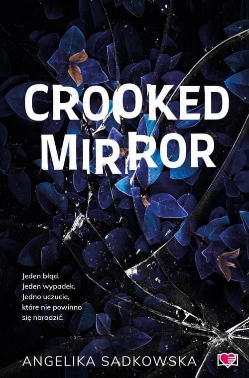 Crooked Mirror — Angelika Sadkowska