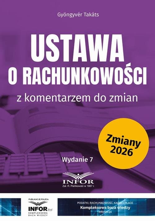 Ustawa o rachunkowości z komentarzem do zmian — Gyöngyvér Takáts