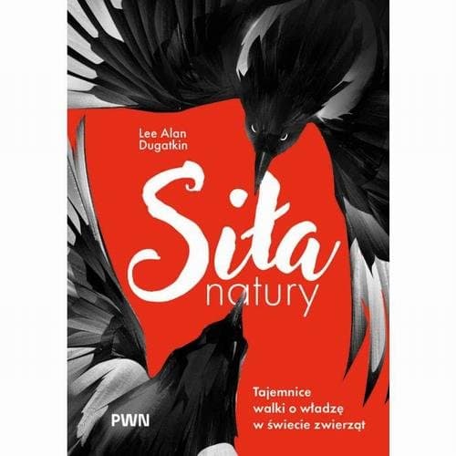 Siła natury — Lee Alan Dugatkin