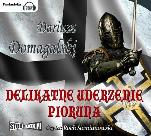 Delikatne uderzenie pioruna — Dariusz Domagalski