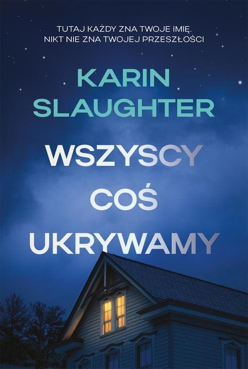 Wszyscy coś ukrywamy — Karin Slaughter