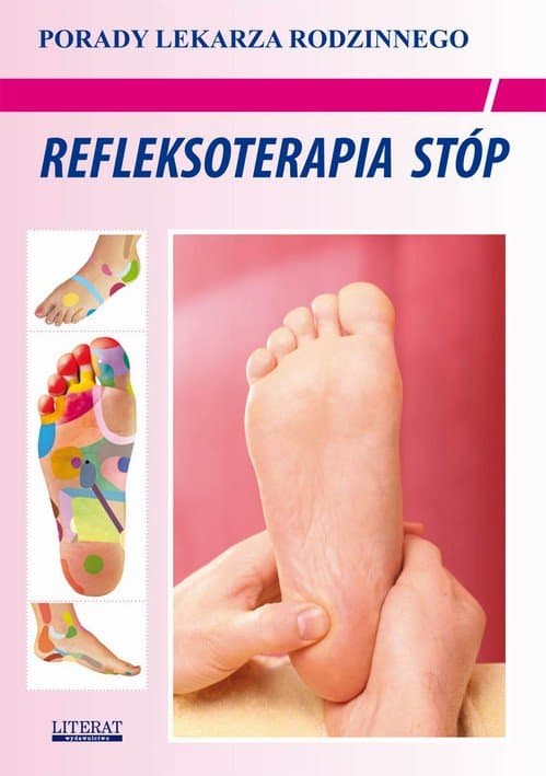 Refleksoterapia stóp — Emilia Chojnowska, Justyna Malanowska-Mamrot, Karol Jaskólski