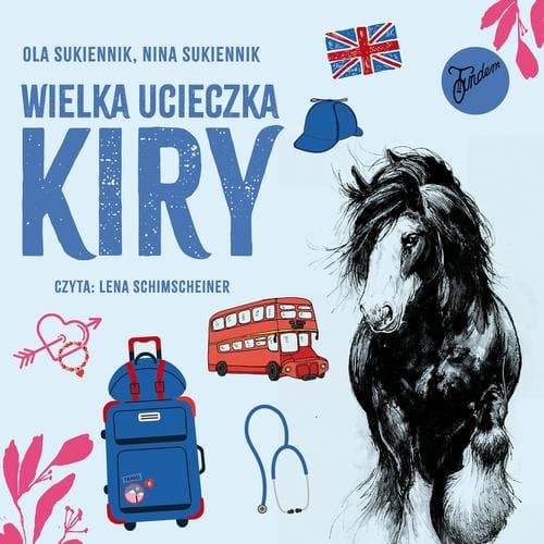 Wielka ucieczka Kiry — Nina Sukiennik, Ola Sukiennik
