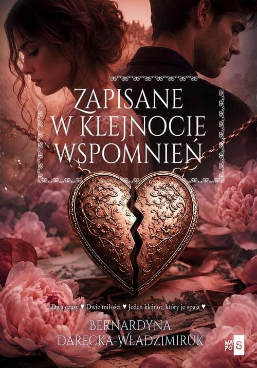 Zapisane w klejnocie wspomnień — Bernardyna Darecka-Władzimiruk