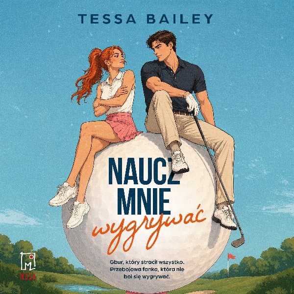 Naucz mnie wygrywać — Tessa Bailey