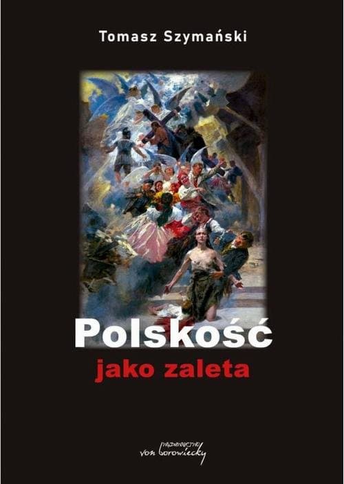 Polskość jako zaleta — Tomasz Szymański