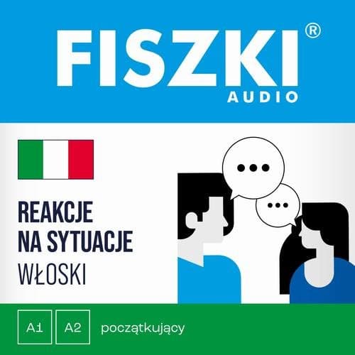 FISZKI audio – włoski – Reakcje na sytuacje — Anna Maciejko