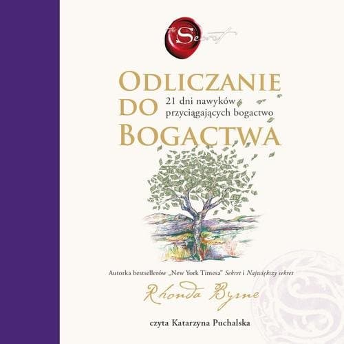 Odliczanie do bogactwa. 21 dni nawyków przyciągających bogactwo — Rhonda Byrne