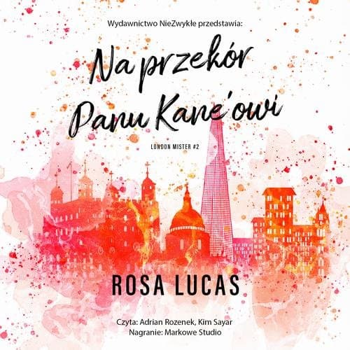 Na przekór panu Kane'owi — Rosa Lucas