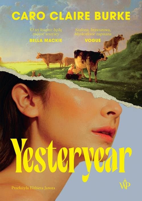 Yesteryear — Caro Claire Burke