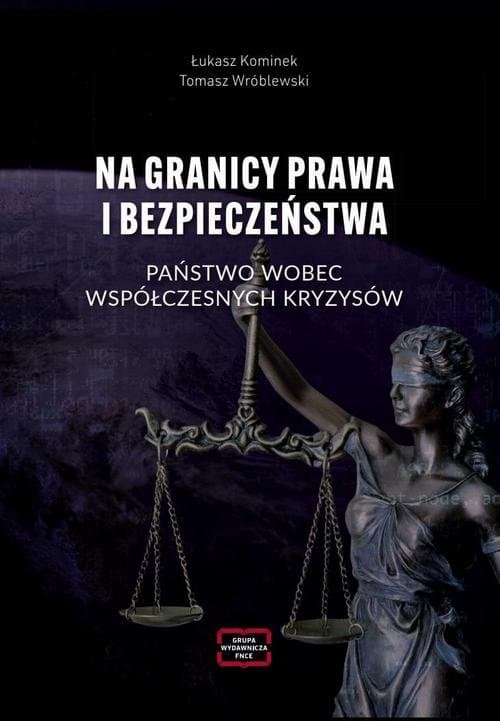 NA GRANICY PRAWA I BEZPIECZEŃSTWA