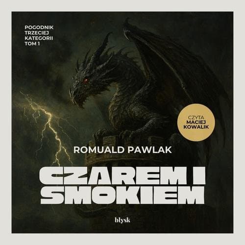 Czarem i smokiem — Romuald Pawlak