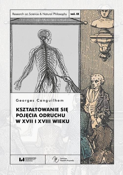 Kształtowanie się pojęcia odruchu w XVII i XVIII wieku — Georges Canguilhem