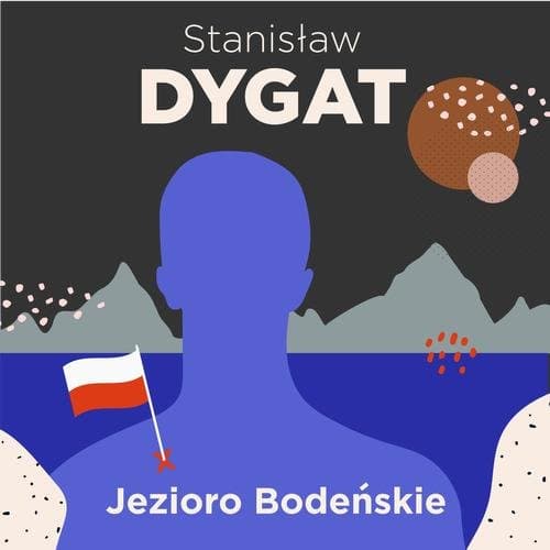 Jezioro Bodeńskie — Stanisław Dygat