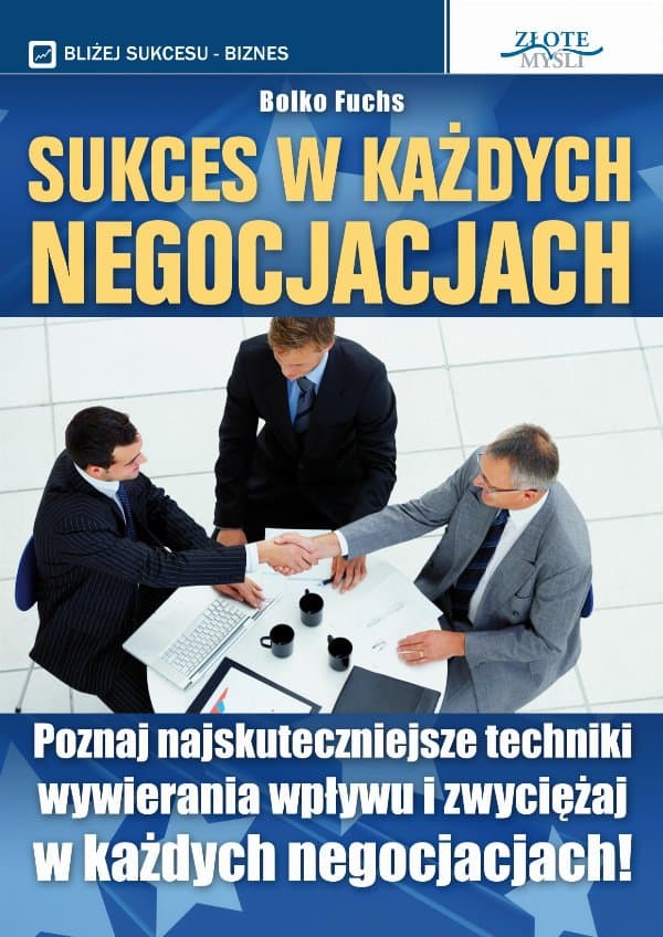 Sukces w każdych negocjacjach — Bolko Fuchs