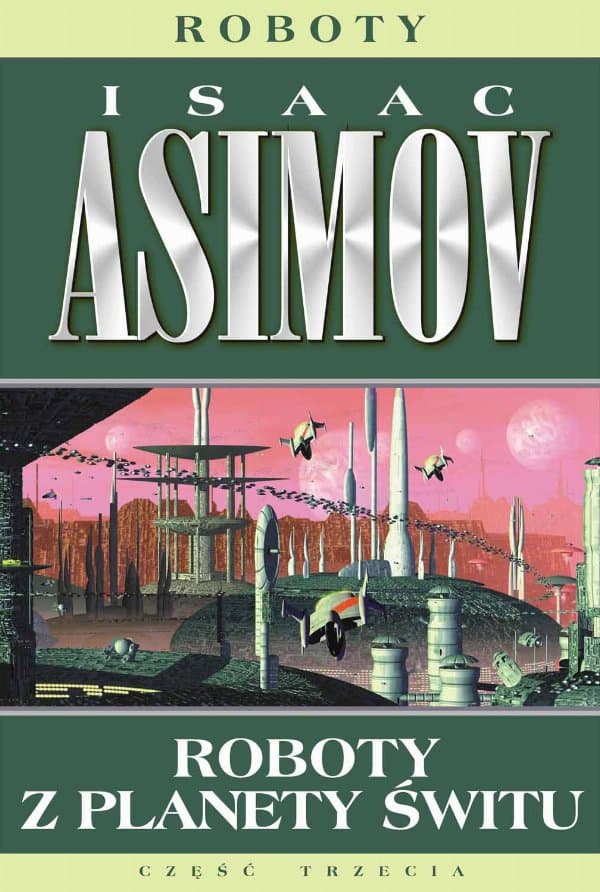 Roboty z planety Świtu — Isaac Asimov