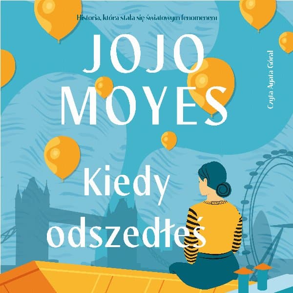 Kiedy odszedłeś — Jojo Moyes