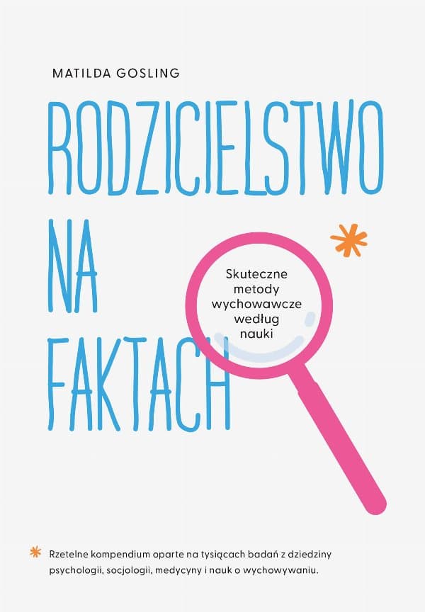 Rodzicielstwo na faktach — Matilda Gosling