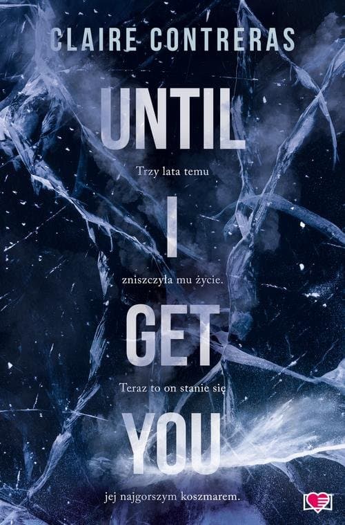 Until I Get You — Claire Contreras