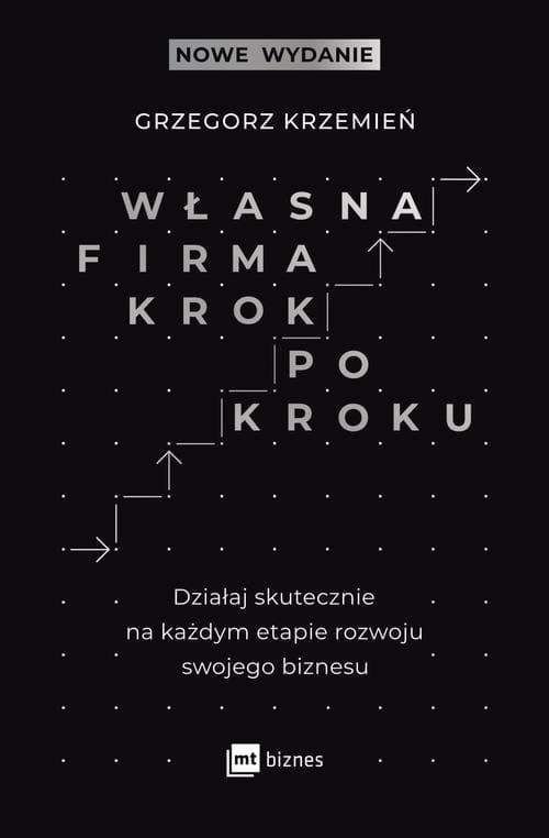 Własna firma krok po kroku — Grzegorz Krzemień