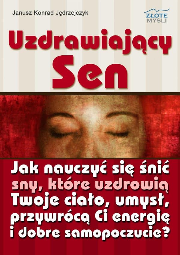 Uzdrawiający sen — Janusz Konrad Jędrzejczyk