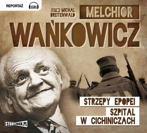 Strzępy epopei — Melchior Wańkowicz