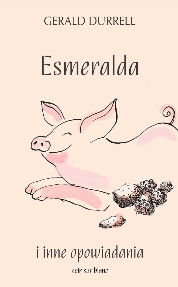 Esmeralda i inne opowiadania — Gerald Durrell