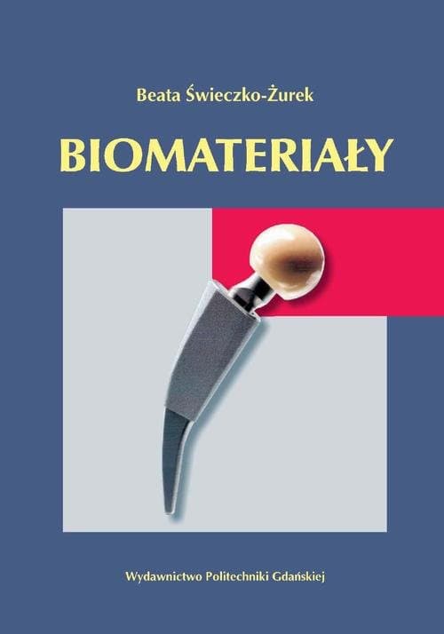 Biomateriały — Beata Świeczko-Żurek