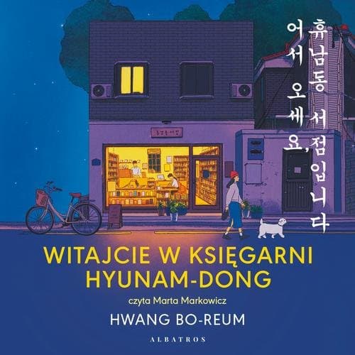 WITAJCIE W KSIĘGARNI HYUNAM-DONG — Hwang Bo-Reum