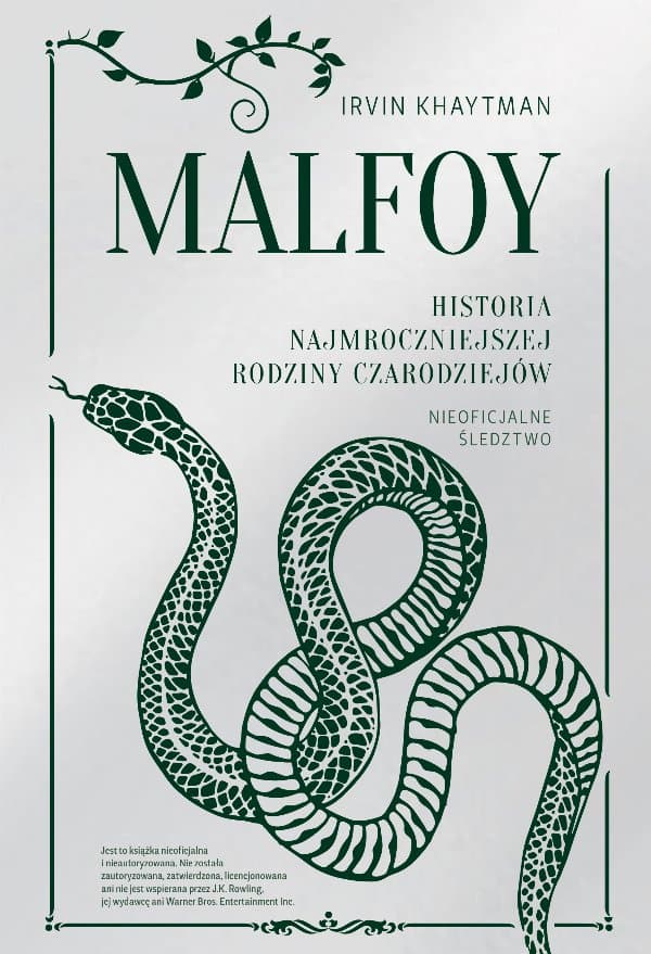 Malfoy. Historia najmroczniejszej rodziny czarodziejów — Irvin Khaytman