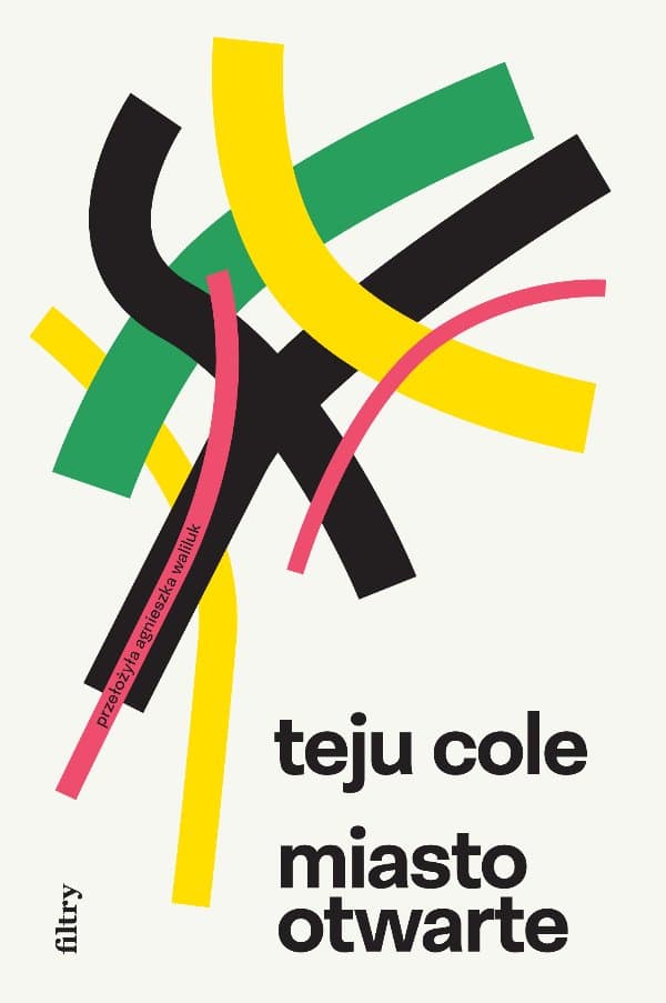 Miasto otwarte — Teju Cole