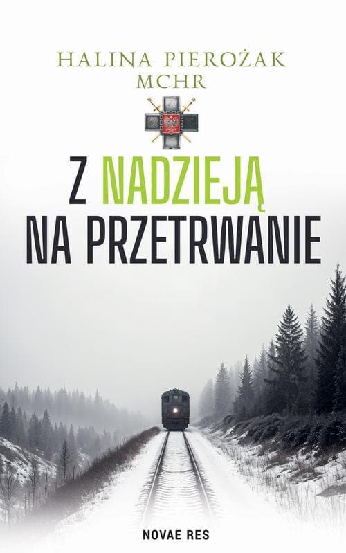 Z nadzieją na przetrwanie — Halina Pierożak