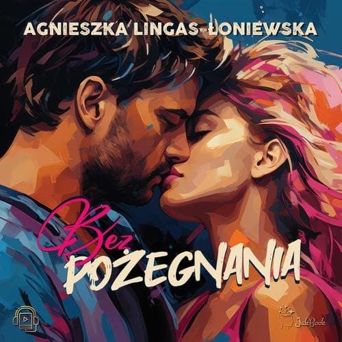 Bez pożegnania — Agnieszka Lingas-Łoniewska