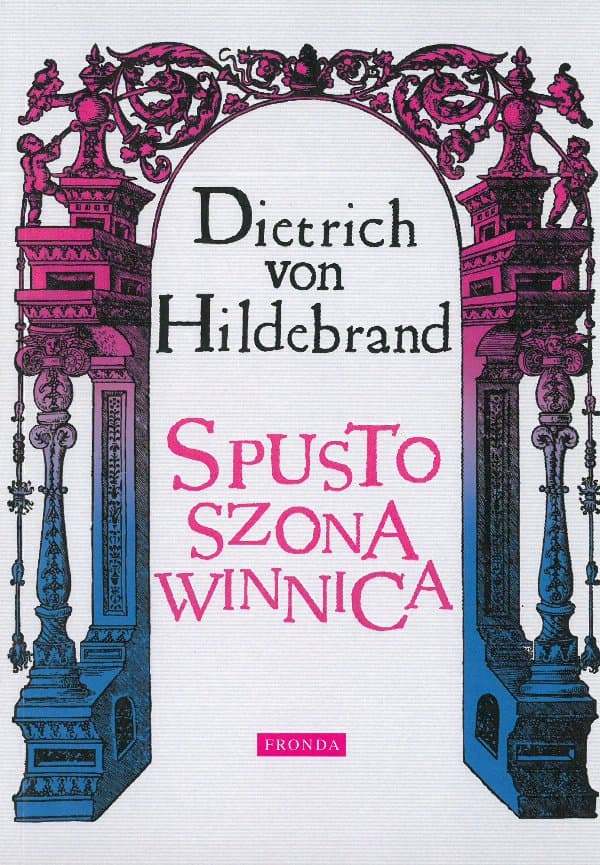 Spustoszona winnica — Dietrich von Hildebrand