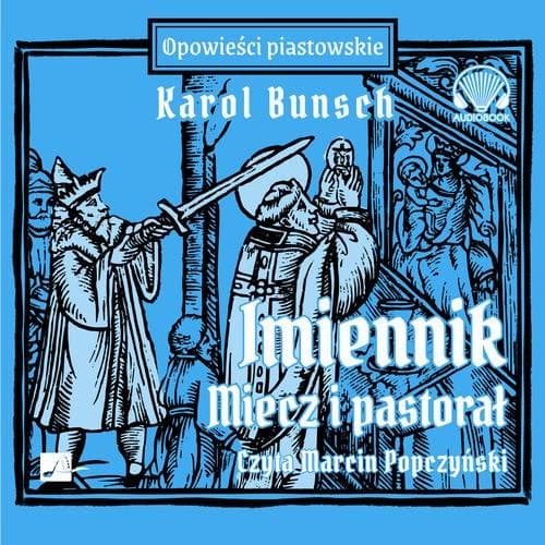Imiennik – Miecz i pastorał — Karol Bunsch