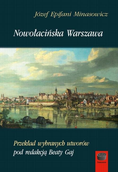 Nowołacińska Warszawa — Józef Epifani Minasowicz