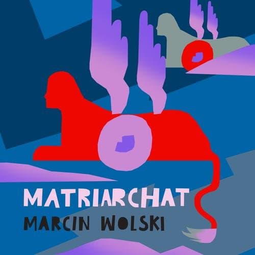 Matriarchat — Marcin Wolski